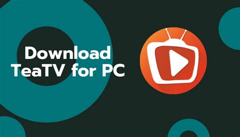 teatv apk|teatv apk for laptop.